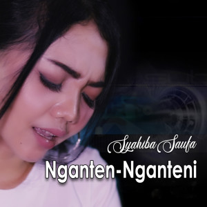收聽Syahiba Saufa的Nganten Nganteni歌詞歌曲