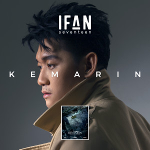 Ifan Seventeen的专辑Kemarin (From "Kemarin")