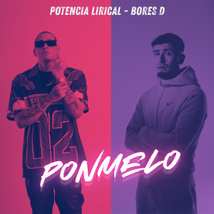 Potencia Lirical的專輯Ponmelo