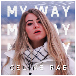 Album My Way oleh Celine Rae