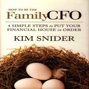 ดาวน์โหลดและฟังเพลง What Is the Family CFO? พร้อมเนื้อเพลงจาก Kim Snider