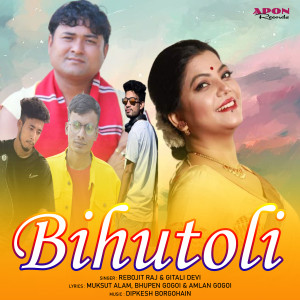 Listen to Bihutoli song with lyrics from Rebojit Raj