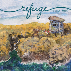 อัลบัม Refuge ศิลปิน Emily Roig