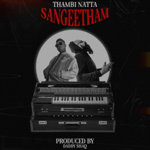 Listen to Sangeetham song with lyrics from Thambi Natta