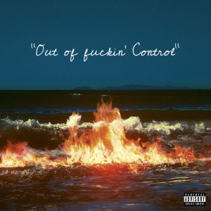 Listen to Out of Fuckin Control (Explicit) song with lyrics from Sherpaa Roy