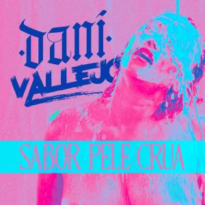 ดาวน์โหลดและฟังเพลง Sabor Pele Crua พร้อมเนื้อเพลงจาก Dani Vallejo