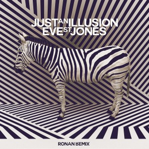 Eve St. Jones的專輯Just an Illusion (Ronan Remix)