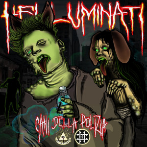 Listen to Cani Della Polizia song with lyrics from HK Helluminati Klan