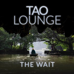 Tao Lounge的專輯The Wait