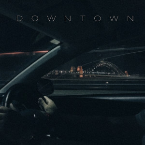 Listen to Downtown (Explicit) song with lyrics from Anfa Rose