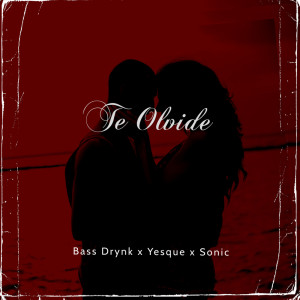 收聽Bass Drynk的Te Olvide歌詞歌曲