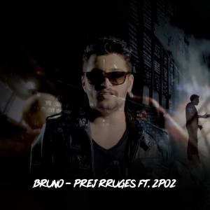 Album Prej rruges from Bruno