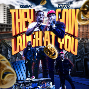 Listen to They Goin Laugh at You (Explicit) song with lyrics from BoxCheckk Marty