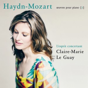 อัลบัม Haydn-Mozart: L'esprit concertant (Œuvres pour piano 3) ศิลปิน Claire-Marie Le Guay