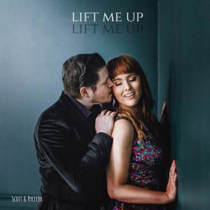 Album Lift Me Up oleh Scott & Ryceejo
