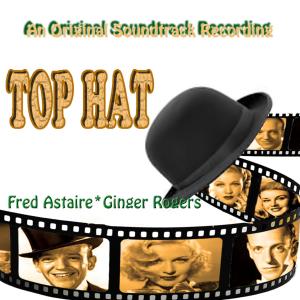 Ginger Rogers的專輯Top Hat (Original Motion Picture Soundtrack)