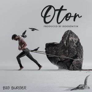 收聽BIG BURGER的Otor歌詞歌曲