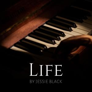 收听Jessie Black的Life歌词歌曲