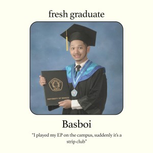 Album Fresh Graduate from Basboi