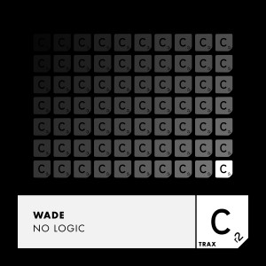Dengarkan No Logic (Extended Mix) lagu dari Wade dengan lirik