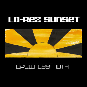 Lo-Rez Sunset dari David Lee Roth