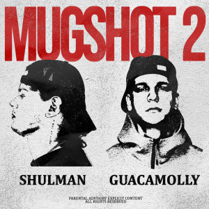 Album MUGSHOT 2 (Explicit) oleh Shulman