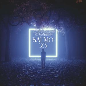 收聽Cristopher的SALMO 23歌詞歌曲