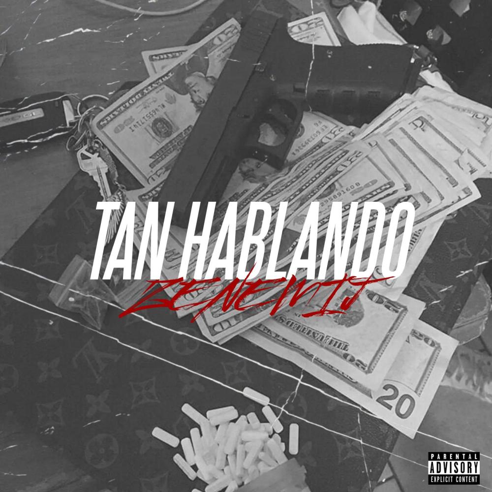 Tan Hablando (Explicit)