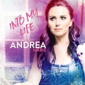 Album Into My Life from Andrea Marie