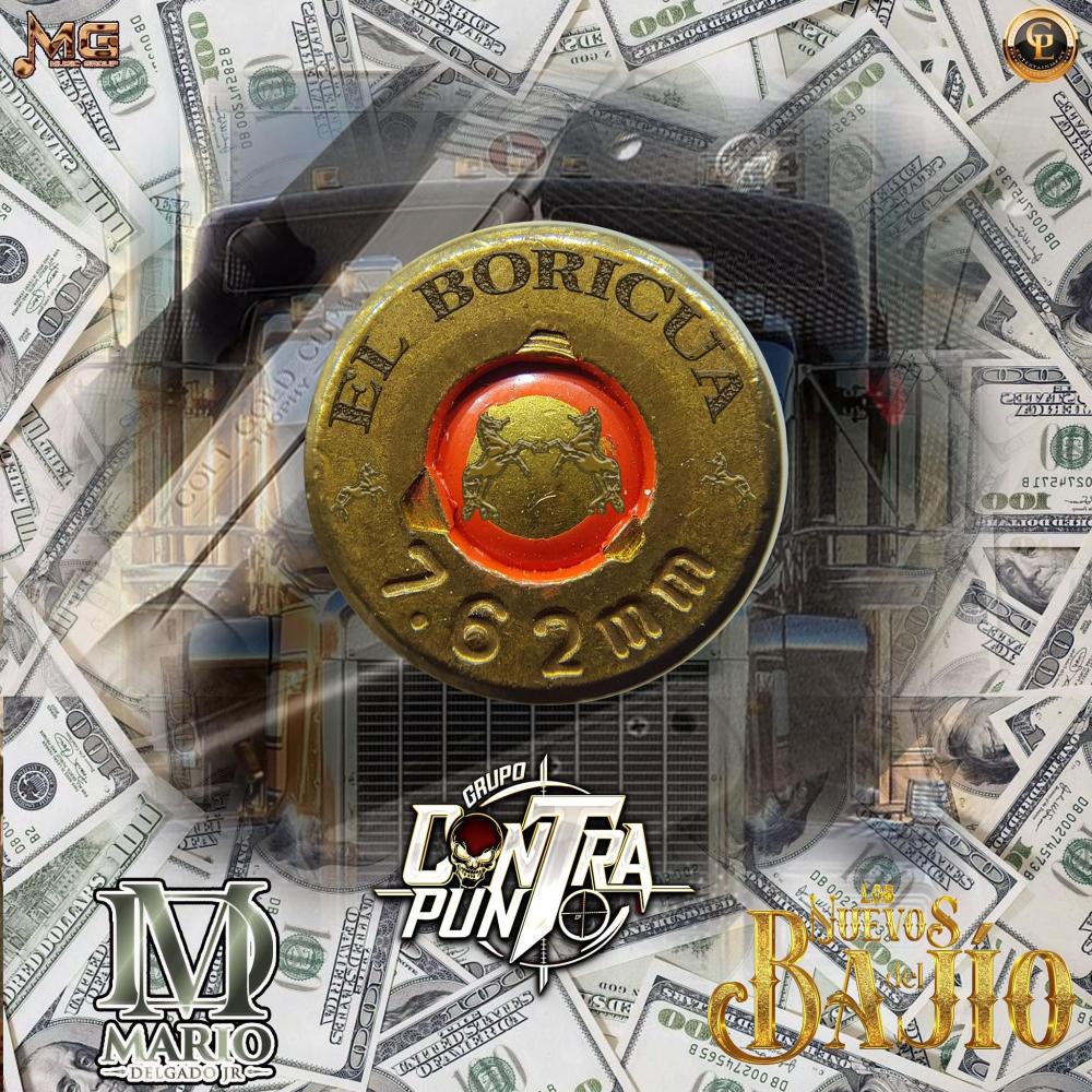 762 El Boricua (feat. Mario Delgado Jr & los nuevos del bajio) (Explicit)