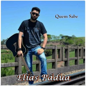 ดาวน์โหลดและฟังเพลง Quem Sabe พร้อมเนื้อเพลงจาก Elias Pádua