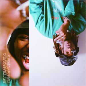Rey Tranquilo的專輯Green On Me
