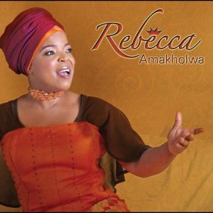 อัลบัม Amakholwa ศิลปิน Rebecca Malope