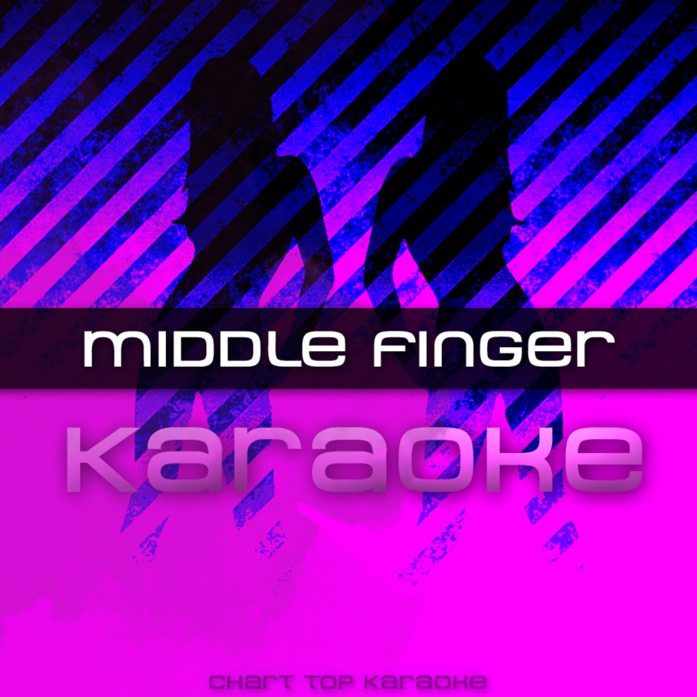 Middle Finger (Karaoke)