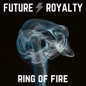 อัลบัม Ring of Fire ศิลปิน Future Royalty