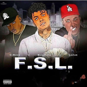 ดาวน์โหลดและฟังเพลง F.S.L. (Explicit) พร้อมเนื้อเพลงจาก C Nova