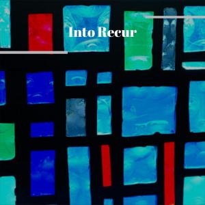 Various Artists的專輯Into Recur