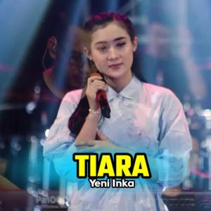Dengarkan Tiara Yeni Inka (Live) lagu dari Riza Productions dengan lirik