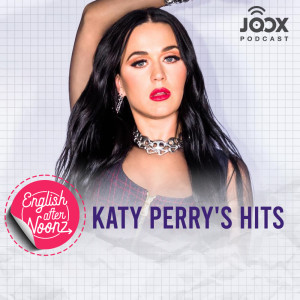 Dengarkan EP.79 Katy Perry's Hits lagu dari English AfterNoonz dengan lirik