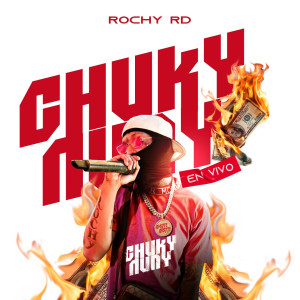 Rochy RD的專輯Chuky Nuny (En Vivo) (Explicit)
