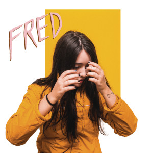 收聽Brvnks的Fred歌詞歌曲