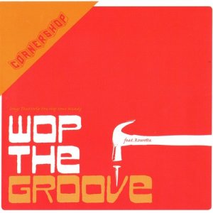 อัลบัม Wop the Groove ศิลปิน Cornershop
