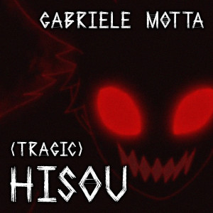 Dengarkan Hisou (Tragic) (From "Naruto") lagu dari Gabriele Motta dengan lirik