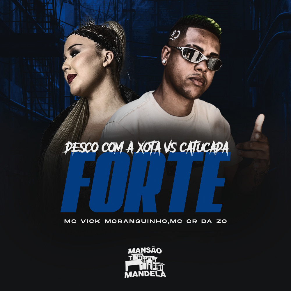 Desço Com a Xota Vs Catucada Forte (Explicit)