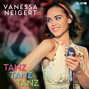 Vanessa Neigert的專輯Tanz, Tanz, Tanz
