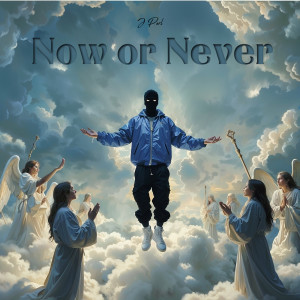 Listen to Now or Never song with lyrics from J Perl