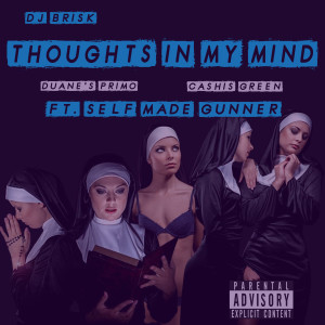 Dj Brisk的專輯Thoughts (In My Mind) [Explicit]