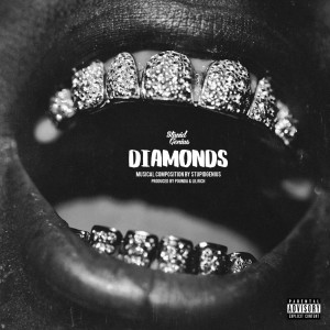 Dengarkan lagu Diamonds (Explicit) nyanyian StupidGenius dengan lirik