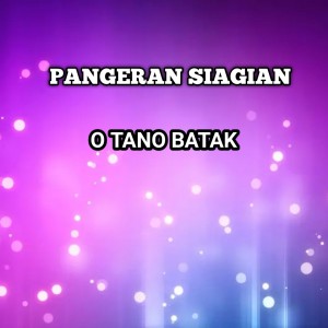Album O TANO BATAK oleh Pangeran Siagian