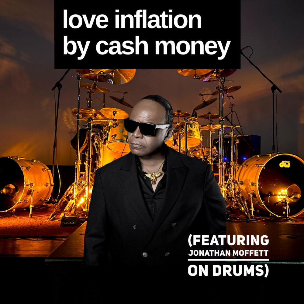 Love Inflation (feat. Cash Money)